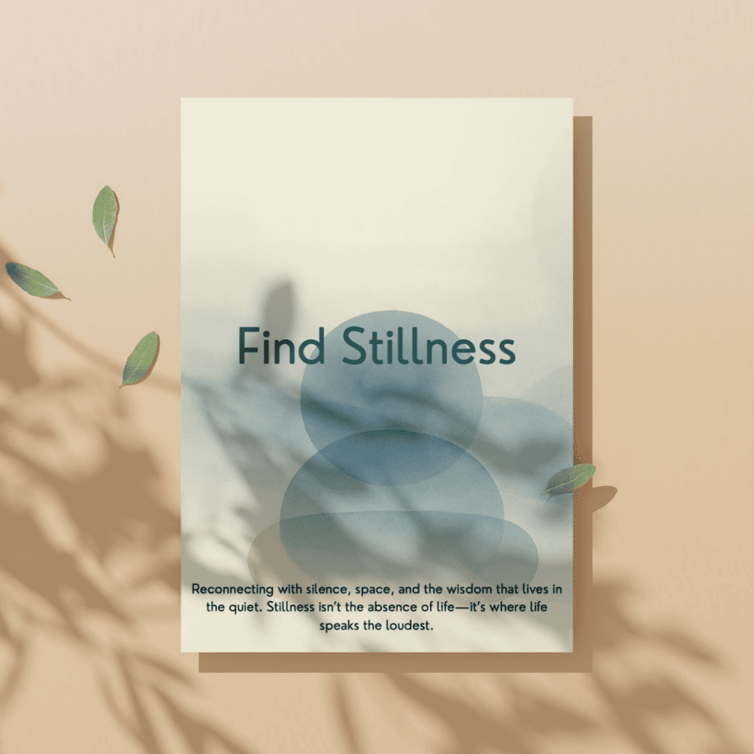 Week 45 — Find Stillness Companion Workbook