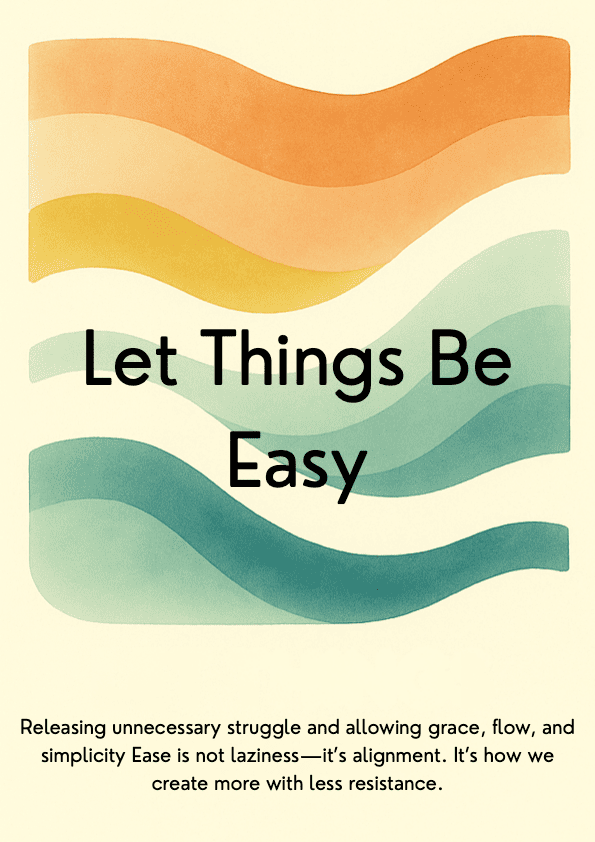 Week 43 — Let Things Be Easy Companion Workbook