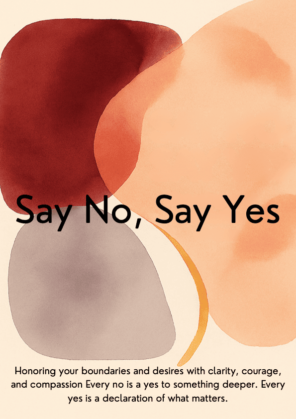 Week 49 — Say No, Say Yes Companion Workbook