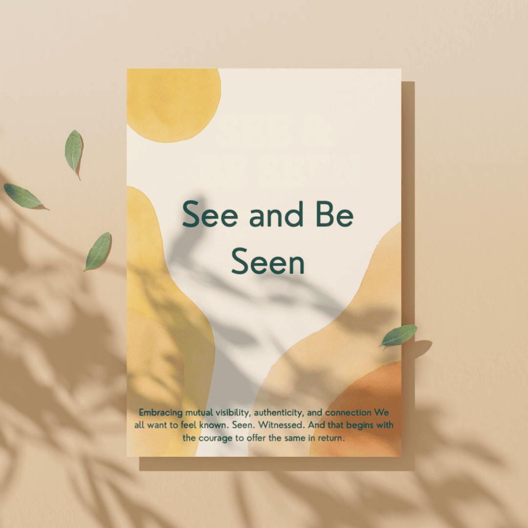 Week 31 — See and Be Seen Companion Workbook